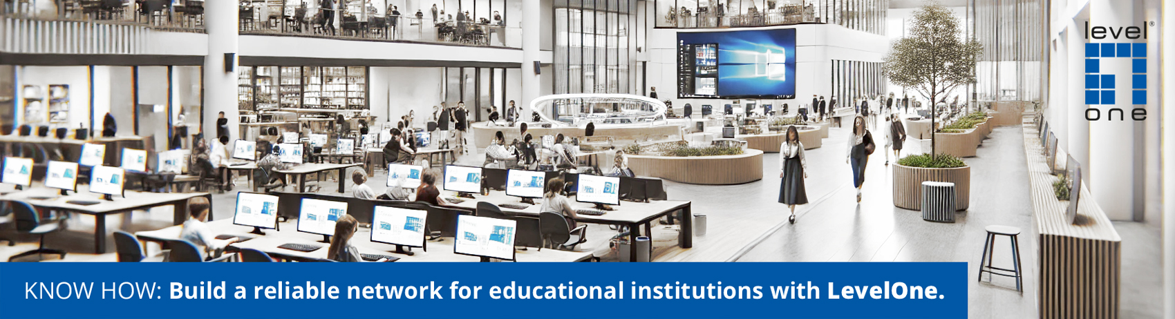 Educational network solutions - Schools and institutions - How to build a network for school, university and digital learning guide - Using LevelOne products for core infrastructure Educational network solutions - Schools and institutions - How to build a network for school, university and digital learning guide - Using LevelOne products for core infrastructure